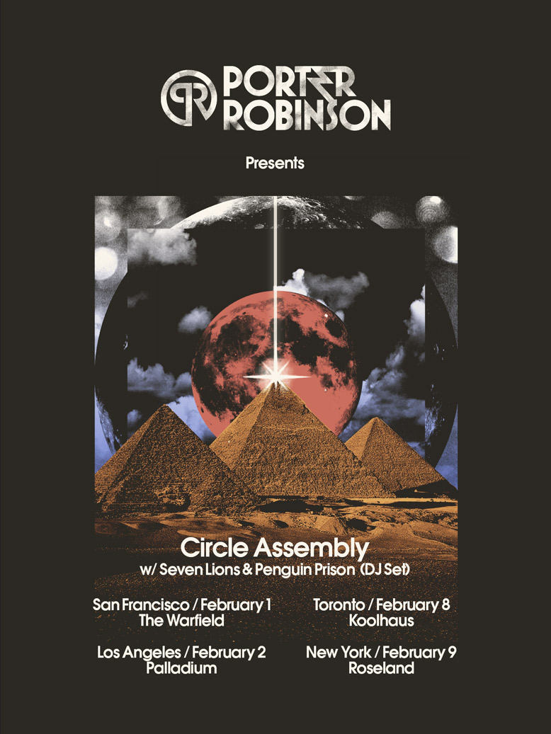 PORTER ROBINSON,HOLLYWOOD PALLADIUM